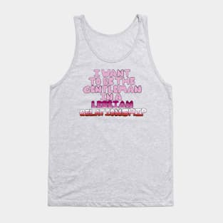 Gentleman in a lesbian relationship Tank Top